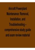 Aircraft Powerplant Maintenance Removal Installation and Troubleshooting Complete Comprehensive Study Guide 2025&sol; 2026 Aviation Engine Maintenance and FAA A&P Exam Preparation Resource for Technical Mastery