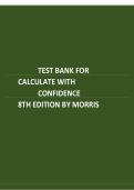 TEST BANK FOR CALCULATE WITH CONFIDENCE 8TH EDITION BY MORRIS COMPLETE QUESTIONS AND ANSWERS