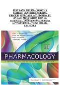 Pharmacology&colon; A Patient-Centered Nursing Process Approach &lpar;11th Edition&comma; McCuistion&rpar; &ndash; Complete Test Bank with Advanced Solutions for All Chapters