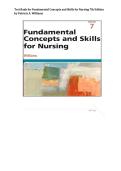 Test Bank for Fundamental Concepts and Skills for Nursing 7th Edition by Patricia A&period; Williams Complete All Chapters&excl; ALREADY RATED A&plus; 100&percnt; CORRECT ANSWERS