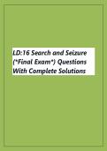 LD&colon;16 Search and Seizure &NewLine;&lpar;&ast;Final Exam&ast;&rpar; Questions &NewLine;With Complete Solutions