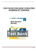 Basic Geriatric Nursing &lpar;8th Edition&rpar; &ndash; Complete Test Bank Questions and Answers for Exam Preparation