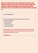 NBRC TEST BANK FINAL EXAM PREPARATION 2026-2027 &NewLine;NEWEST VERSION A& B WITH COMPLETE QUESTIONS AND &NewLine;ACCURATE DETAILED ANSWERS &lpar;RATIONALES&rpar; LATEST &NewLine;UPDATE&excl;&excl; ACTUAL TEST BANK FINAL EXAM ALREADY GRADED &NewLine;A&plus;  