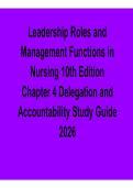 Leadership Roles and Management Functions in Nursing 10th Edition Chapter 4 Delegation and Management Study Guide Complete Exam Prep 2025&sol; 2026