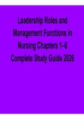 Leadership Roles and Management Functions in Nursing Chapters 1&ndash;6 Complete Study Guide Practice Questions and Answers 2025&sol; 2026