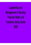  Leadership and Management in Nursing Theories Styles and Functions Study Guide Practice Questions and Answers 2025&sol; 2026