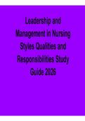 Leadership and Management in Nursing Styles Qualities and Responsibilities Study Guide Practice Questions and Answers 2025&sol; 2026