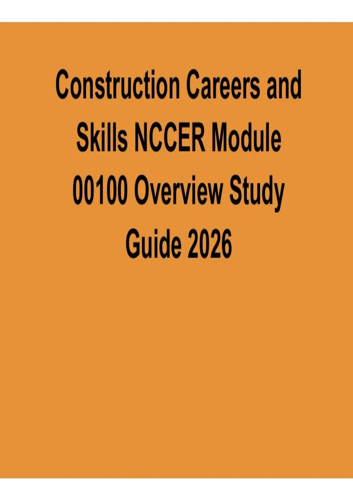 Construction Careers and Skills NCCER Module 00100 Overview Study Guide ...