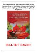 Test Bank Psychiatric And Mental Health Nursing For Canadian Practice 5th Edition Author&colon;Wendy Austin All Chapters Covered &lpar;Chapter 1-35&rpar; 100&percnt; Complete A&plus; Study Guide