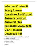 Infection Control & &NewLine;Safety Exams- &NewLine;Questions And Correct &NewLine;Answers &lpar;Verified &NewLine;Answers&rpar; Plus &NewLine;Rationales 2025&sol;2026 &NewLine;Q&A &vert; Instant &NewLine;Download Pdf 