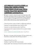 ATI DOSAGE CALCULATION 3 0&NewLine;PEDIATRIC MEDICATIONS&NewLine;PROCTORED EXAM 2026 FINAL&NewLine;PAPER PRACTICE QUESTIONS&NewLine;ANSWERS ACCURATE A&plus;