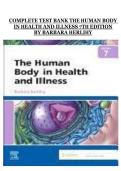 The Human Body in Health and Illness 7th Edition by Barbara Herlihy &ndash; Complete Test Bank with Questions and Answers