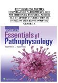 Porth&rsquo;s Essentials of Pathophysiology 5th Edition by Tommie L&period; Norris &ndash; Complete Test Bank Covering All Chapters &lpar;Graded A&rpar;