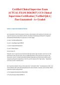 Certified Clinical Supervisor Exam ACTUAL EXAM 2026&sol;2027 &vert; CCS Clinical Supervision Certification &vert; Verified Q&A &vert; Pass Guaranteed - A&plus; Graded
