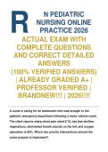 RN PEDIATRIC NURSING ONLINE PRACTICE 2026 &NewLine;ACTUAL EXAM WITH COMPLETE QUESTIONS AND CORRECT DETAILED ANSWERS&NewLine;&lpar;100&percnt; VERIFIED ANSWERS&rpar; &vert; ALREADY GRADED A&plus; &vert; PROFESSOR VERIFIED &vert; BRANDNEW&excl;&excl;&excl; &vert; 2026&excl;&excl;&excl;&excl;&NewLine;
