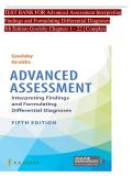 TEST BANK FOR Advanced Assessment Interpreting &NewLine;Findings and Formulating Differential Diagnoses &NewLine;5th Edition Goolsby Chapters 1 - 22 &vert; Complete