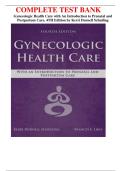 COMPLETE TEST BANK&NewLine;Gynecologic Health Care with An Introduction to Prenatal and&NewLine;Postpartum Care&comma; 4TH Edition by Kerri Durnell Schuiling