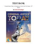 Test Bank for Criminal Justice Today&colon; An Introductory Text for the 21st Century 16th Edition &lpar; Frank Schmalleger&comma; 2020&rpar;&comma; Chapter 1-18 &vert; All Chapters