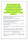OPHTHALMOLOGY AND &NewLine;OTOLARYNGOLOGY EXAM &NewLine;QUESTIONS WITH CORRECT &NewLine;SOLUTIONS&vert;&vert;100&percnt; GUARANTEED &NewLine;PASS&vert;&vert;UPDATED 2026&sol;2027 &NewLine;SYLLABUS&vert;&vert;A&plus; GRADED&vert;&vert;<<RECENT &NewLine;VERSION>> 