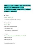 SANTA CLARA COUNTY EMS PARAMEDIC&NewLine;PROTOCOL EMERGENCY CARE&NewLine;STANDARDS EXAM PREP QUESTIONS AND&NewLine;CORRECT ANSWERS&NewLine;