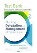 Test Bank for the 2nd Edition of Nursing Delegation and Management of Patient Care by Kathleen Motacki and Kathleen Burke&period;&vert;&vert;Complete Guide A&plus;&vert;&vert;LATEST EDITION