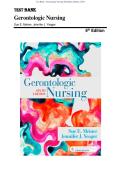 Test Bank - Gerontologic Nursing 6th Edition &lpar;Meiner&comma; 2019&rpar; All Chapters 1-29&vert; Latest Edition 2025