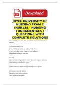 JOYCE UNIVERSITY OF NURSING EXAM 2 &lpar;NUR125 - NURSING FUNDAMENTALS &rpar; QUESTIONS WITH COMPLETE SOLUTIONS