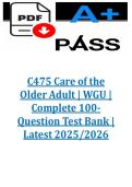 C475 Care of the Older Adult &vert; WGU &vert; Complete 100-Question Test Bank &vert; Latest 2025&sol;2026 100&percnt; VERIFIED&period;