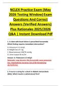 NCLEX Practice Exam &lpar;May &NewLine;2026 Testing Window&rpar; Exam &NewLine;Questions And Correct &NewLine;Answers &lpar;Verified Answers&rpar; &NewLine;Plus Rationales 2025&sol;2026 &NewLine;Q&A &vert; Instant Download Pdf