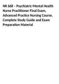 NR 668 &ndash; Psychiatric Mental Health Nurse Practitioner Final Exam&comma; Advanced Practice Nursing Course&comma; Complete Study Guide and Exam Preparation Material