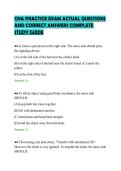 CNA PRACTICE EXAM ACTUAL QUESTIONS&NewLine;AND CORRECT ANSWERS COMPLETE&NewLine;STUDY GUIDE&NewLine;