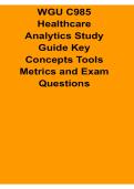WGU C985 Healthcare Analytics Study Guide Key Concepts Tools Metrics Exam Questions Data Analysis Review 2025&sol; 2026