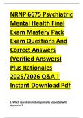NRNP 6675 Psychiatric &NewLine;Mental Health Final &NewLine;Exam Mastery Pack &NewLine;Exam Questions And &NewLine;Correct Answers &NewLine;&lpar;Verified Answers&rpar; &NewLine;Plus Rationales &NewLine;2025&sol;2026 Q&A &vert; &NewLine;Instant Download Pdf