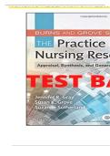 TEST BANK FOR Burns and Grove's The Practice of Nursing Research&colon; Appraisal&comma; Synthesis&comma; and Generation of Evidence 8th edition by Jennifer R&period; Gray Susan K&period; Grove Suzanne Sutherland  ALL CHAPTERS COVERED&excl;&excl; A&plus; GRADE ASSURED&excl;&excl; 100