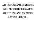 ATI RN FUNDAMENTALS 2026&NewLine;NGN PROCTORED EXAM 70&NewLine;QUESTIONS AND ANSWERS&NewLine;LATEST UPDATE &period;