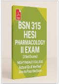 BSN 315 HESI Pharmacology II Study Guide &vert; 3 Set Exams &vert; Nursing Pdf Exam Prep