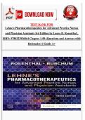TEST BANK FOR Lehne's Pharmacotherapeutics for Advanced Practice Nurses and Physician Assistants 3rd Edition by Laura D&period; Rosenthal &comma; ISBN&colon; 9780323936064 Chapter 1-89 &lpar;Questions and Answers with Rationales&rpar; &vert;&vert; Guide A&plus;&NewLine;