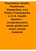 Population Health Healthcare Disparities and Policy Frameworks in U&period;S&period; Health System Comprehensive Study Guide and Exam Questions 2025&sol; 2026