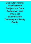 Musculoskeletal Assessment Subjective Data Collection and Physical Examination Techniques Study Guide Complete Clinical Skills Review 2025&sol; 2026