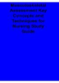 Musculoskeletal Assessment Key Concepts and Techniques for Nursing Study Guide Complete Clinical Skills Review and Exam Preparation 2025&sol; 2026