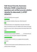 DoD Annual Security Awareness &NewLine;Refresher EXAM comprehensive &NewLine;questions and verified accurate solution &NewLine;&lpar;detailed & elaborated&rpar; &vert;&vert; LATEST &NewLine;UPDATE&excl;&excl;&excl; 