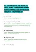 SOLUTION MANUAL FOR FINANCIAL&NewLine;ACCOUNTING COMPREHENSIVE EXAM&NewLine;SCRIPT VERIFIED QUESTIONS ANSWERS&NewLine;ACCURATE SOLUTIONS PACK