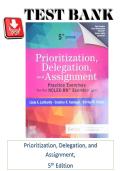 Full Test Bank for Prioritization&comma; Delegation&comma; and Assignment&colon; Practice Exercises for the NCLEX-RN&reg; Examination 5th Edition by Linda A&period; LaCharity&comma; Candice K&period; Kumagai&comma; and Shirley M&period; Hosler &lpar;2026&rpar; Complete Chapter-by-Chapter Coverage Verified Questions & C