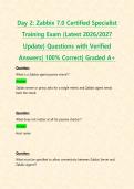 Day 2&colon; Zabbix 7&period;0 Certified Specialist Training Exam &lpar;Latest 2026&sol;2027 Update&rpar; Questions with Verified Answers&vert; 100&percnt; Correct&vert; Graded A&plus;