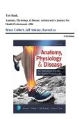 Test Bank for Anatomy&comma; Physiology&comma; & Disease&colon; An Interactive Journey for Health Professionals 3rd Edition by Colbert&comma; All Chapters 1-16&comma; Updated 2026