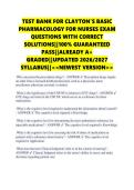 TEST BANK FOR CLAYTON&rsquo;S BASIC &NewLine;PHARMACOLOGY FOR NURSES EXAM &NewLine;QUESTIONS WITH CORRECT &NewLine;SOLUTIONS&vert;&vert;100&percnt; GUARANTEED &NewLine;PASS&vert;&vert;ALREADY A&plus; &NewLine;GRADED&vert;&vert;UPDATED 2026&sol;2027 &NewLine;SYLLABUS&vert;&vert;<<NEWEST VERSION>> 