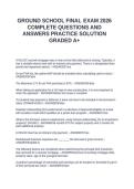 GROUND SCHOOL FINAL EXAM 2026 COMPLETE QUESTIONS AND ANSWERS PRACTICE SOLUTION GRADED A&plus;