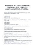 GROUND SCHOOL MIDTERM EXAM QUESTIONS WITH COMPLETE SOLUTIONS VERIFIED GRADED A&plus;&NewLine;&NewLine;&NewLine;