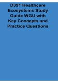D391 Healthcare Ecosystems Study Guide WGU with Key Concepts and Practice Questions 2025&sol; 2026 Updated Healthcare Exam Prep Workbook &lpar;1&rpar;