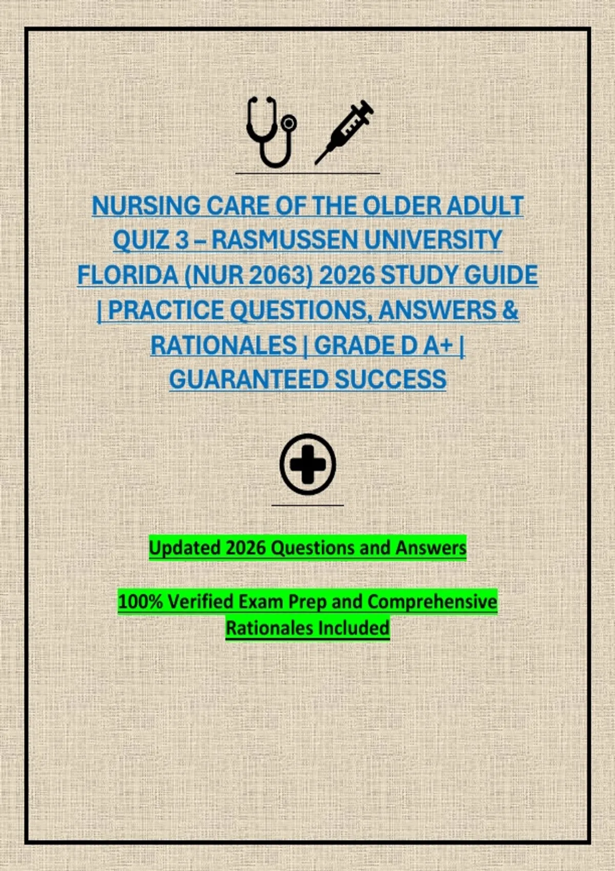 NURSING CARE OF THE OLDER ADULT QUIZ 3 – RASMUSSEN UNIVERSITY FLORIDA ...